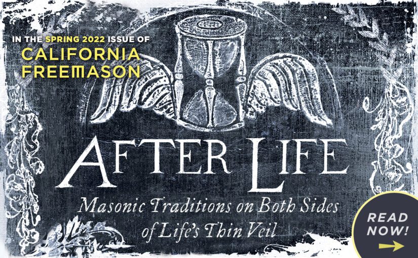 California Freemason Magazine: The After Life Issue