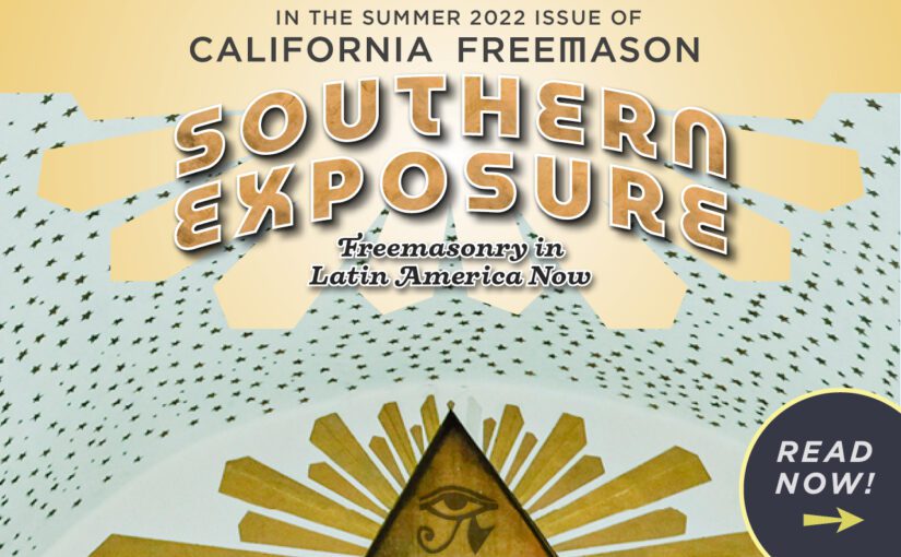 California Freemason Magazine: Freemasonry in Latin America Now