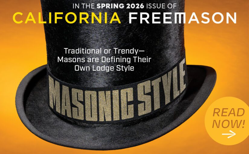 Spring Issue of California Freemason: Masonic Style